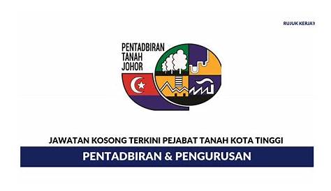 Jawatan Kosong Terkini Pejabat Tanah Daerah Kota Tinggi ~ Pembantu