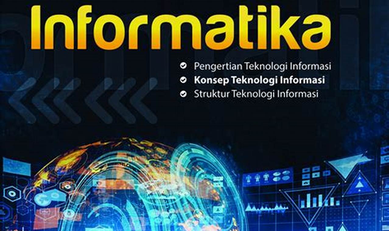 Pelajaran Teknik Informatika: Ungkap Pengetahuan dan Wawasan Baru!