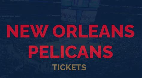 pelicans game tonight tickets