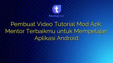 Aplikasi Pembuat Video Tutorial di Android