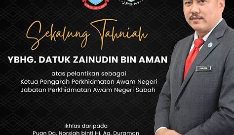 Sekalung Tahniah kepada YBhg. Datuk Zainudin bin Aman atas pelantikan
