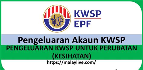 Pengeluaran Kwsp Untuk Perubatan