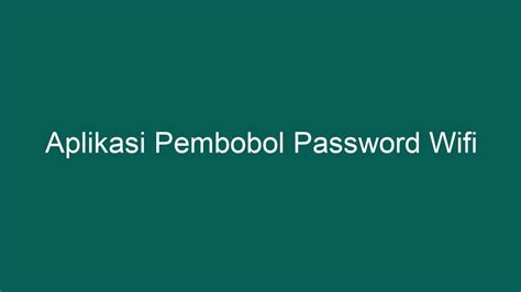 Cara penggunaan aplikasi pembobol password wifi