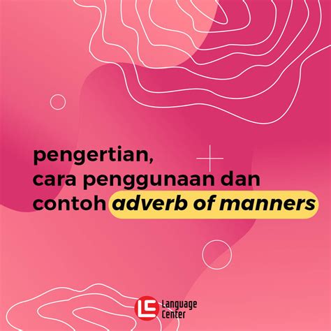 penggunaan adverb of manner