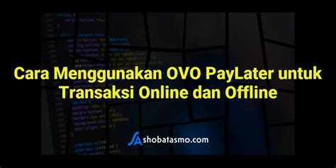 Petunjuk Penggunaan OVO untuk Transaksi Online