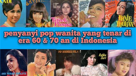 penyanyi wanita indonesia jaman dulu