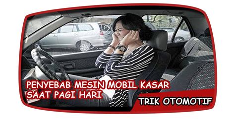 Ketahui Penyebab dan Cara Mengatasi Mobil Berdecit Carmudi Indonesia