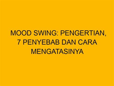 Penyebab Mood Swing
