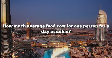 per day food cost in dubai