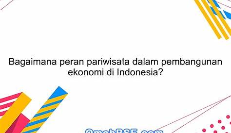 48+ Kondisi Pariwisata Di Indonesia Saat Ini - Gambar 30