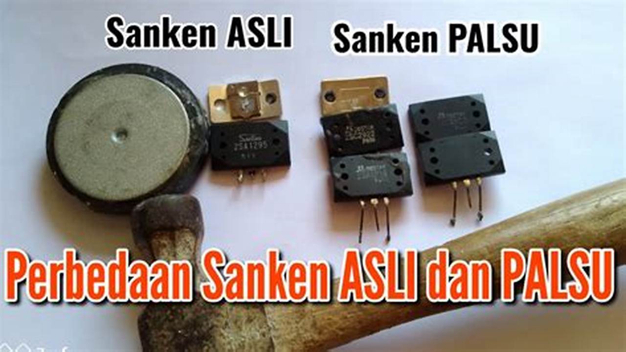 Panduan Memilih Transistor: Jengkol vs Sanken