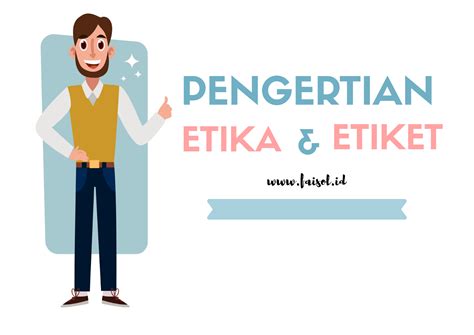 perbedaan etika etiket dan kode etik