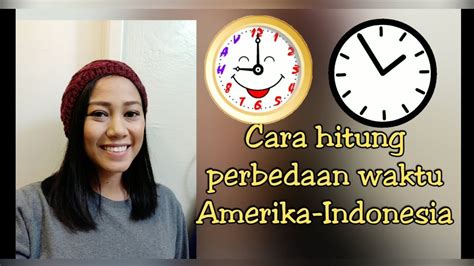 perbedaan waktu di indonesia dan amerika