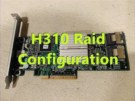 Perc H310 Raid Controller Configuration