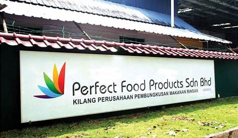 Perfect Food Manufacturing Sdn Bhd - The factories emphasis food safety