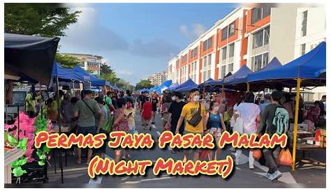 Permas Jaya Pasar Malam | BPDGTravels - Building Memories Together