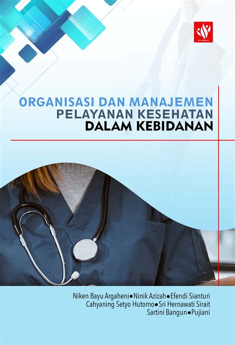 Buku Ajar Organisasi dan Manajemen Pelayanan Kesehatan Kebidanan