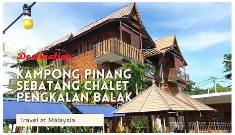 Chalet Pengkalan Balak Melaka Chalet Permata