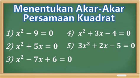 Persamaan Kuadrat yang Akar-Akarnya 4 dan Adalah