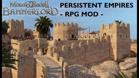 persistent empires mod for bannerlord
