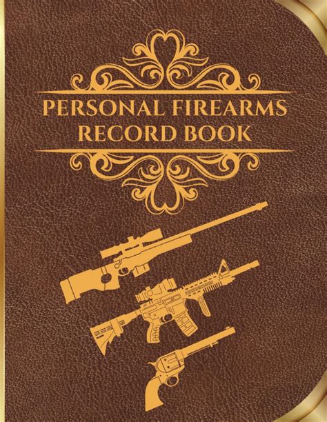 Keep Your Personal Firearms in Check with a Comprehensive Record Book