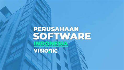 Daftar Perusahaan Software Indonesia: Top Software Companies in Indonesia