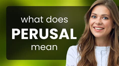 perusal meaning in english
