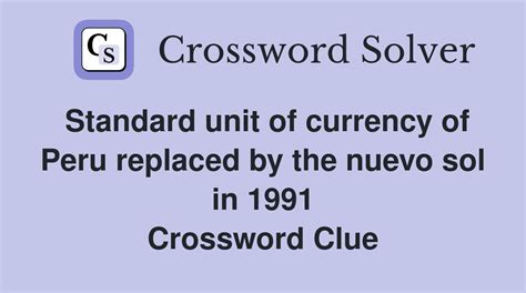 peruvian former currency crossword clue