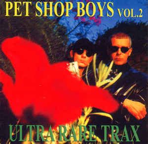 pet shop boys ultra rare trax volume 2