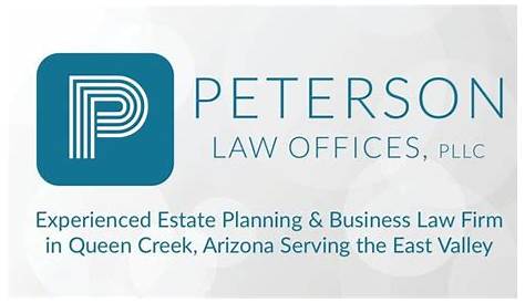 Peterson Law Offices, PLLC — Queen Creek Law Firm Service the East Valley