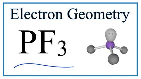 PF3 Molecular Geometry / Shape and Bond Angles YouTube