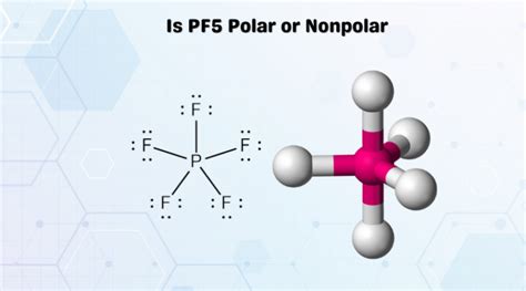 pf5 polar or nonpolar bonds