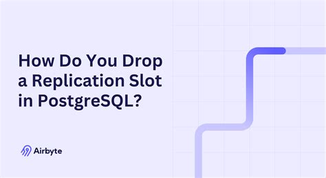 Pg_Drop_Replication_Slot Example