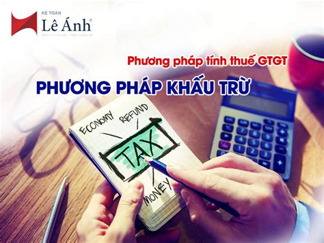 phương pháp khấu trừ thuế giá trị gia tăng