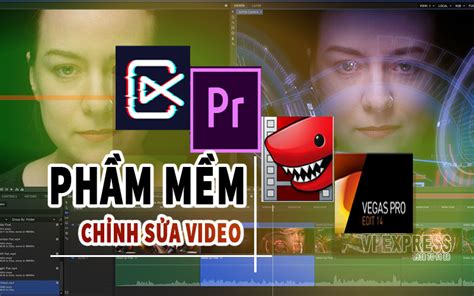 phan mem chinh sua video