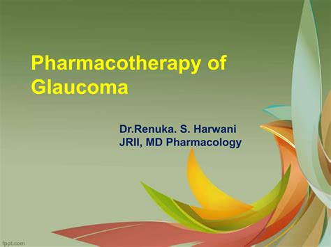 pharmacotherapy of glaucoma ppt