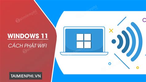 phat wifi tren win 11