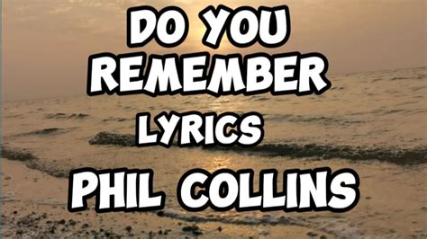 phil collins do you remember lyrics