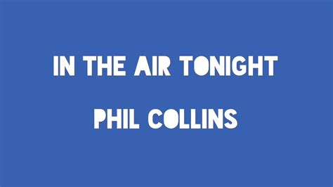phil collins songs in the air tonight lyrics
