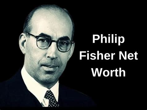 philip fisher investor net worth