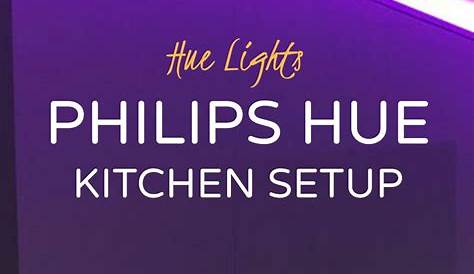 Philips Hue Lights Kitchen 7 Ideas To Use trips 2019