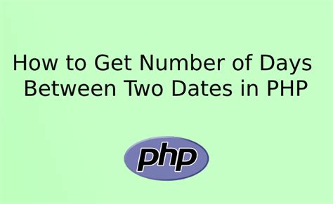 php diff in days between two dates