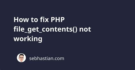 Php File_Get_Contents Not Working