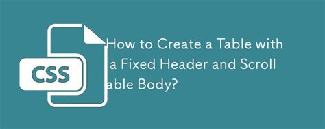 Php Scrollable Table With Fixed Header