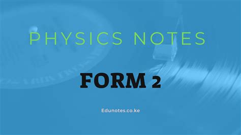 Physics Revision Notes Form Two