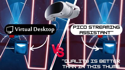 pico streaming assistant vs virtual desktop