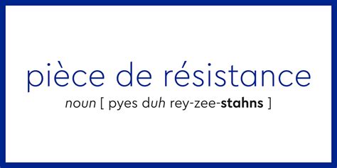 piece de resistance meaning in english
