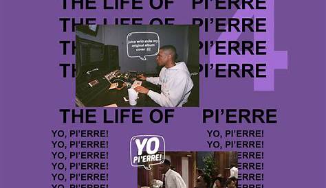 The Life Of Pierre 4 [Deluxe] (Chopped and Screwed) dj
