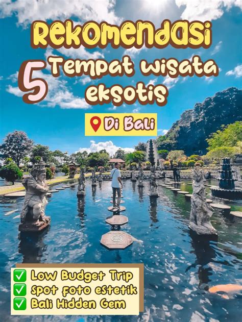 pilihan rekomendasi tempat wisata yang ja