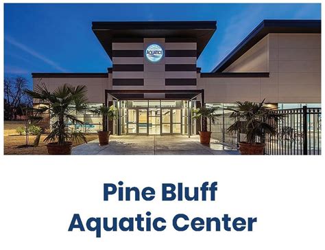 pine bluff aquatic center